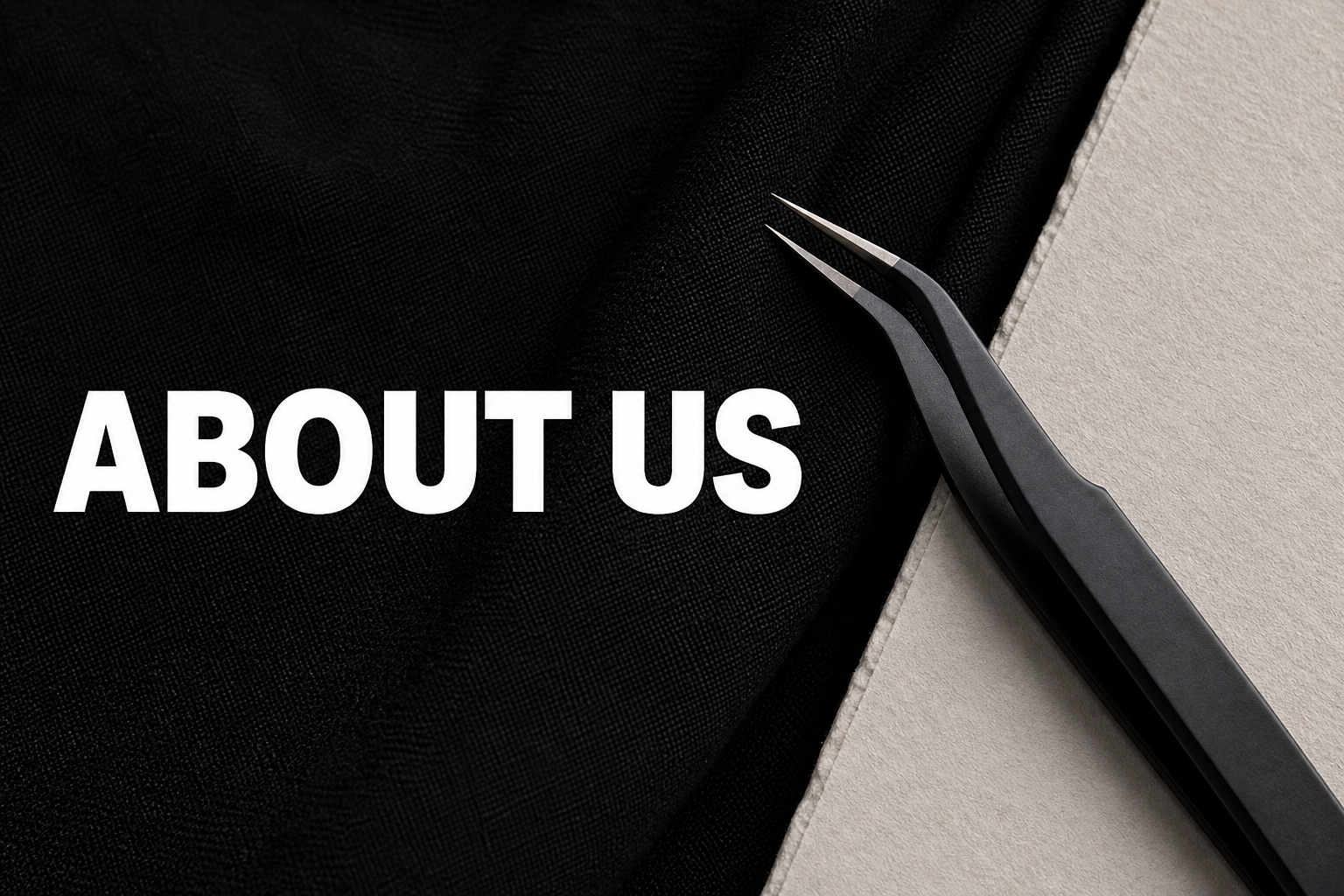 ABOUT US — COMELYLASH professional lash tweezers on black fabric