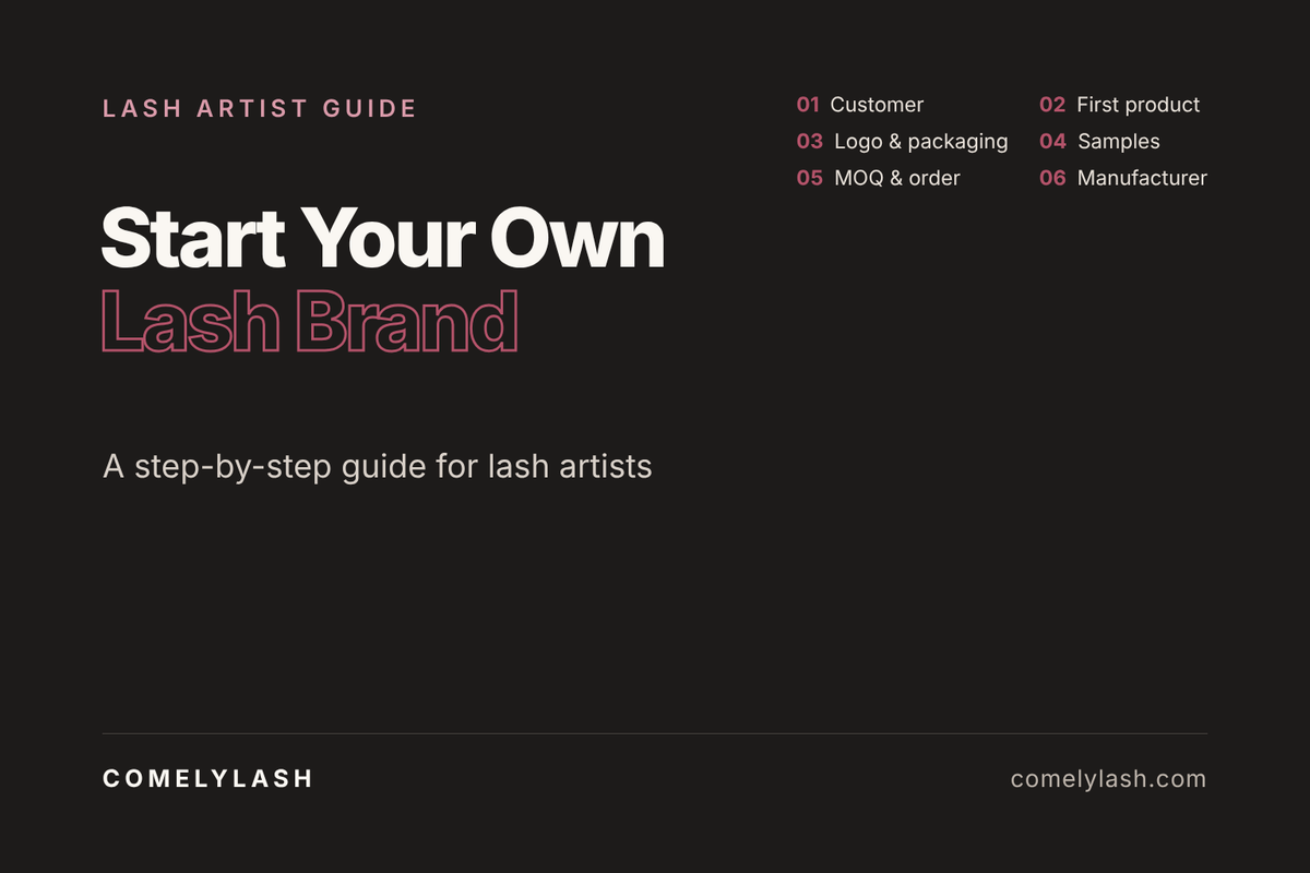 How to start your own lash brand, a step-by-step guide for lash artists from COMELYLASH